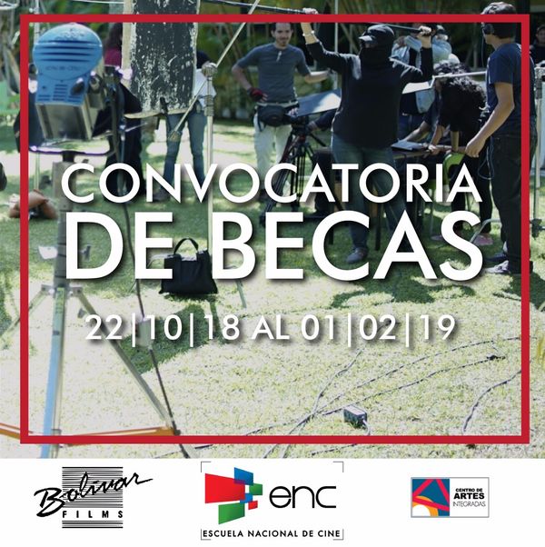 MSC Noticias - Convocatoria-Becas-de-Estudio_Escuela-Nacional-de-Cine_2018 Agencias Com y Pub Cine 