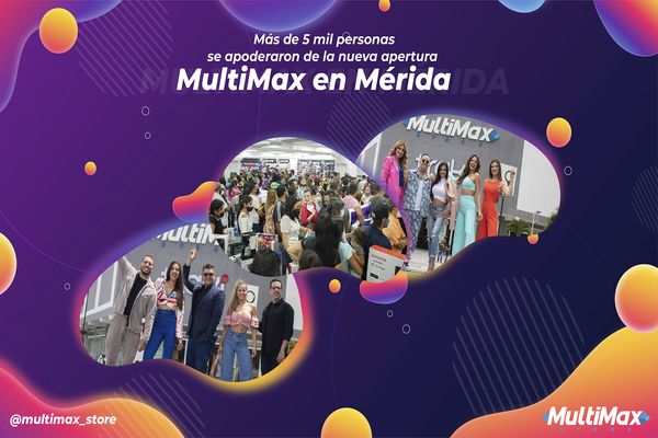 MSC Noticias - Banner-Apertura-MultiMax-Merida-1 Negocios y Emprendimiento 